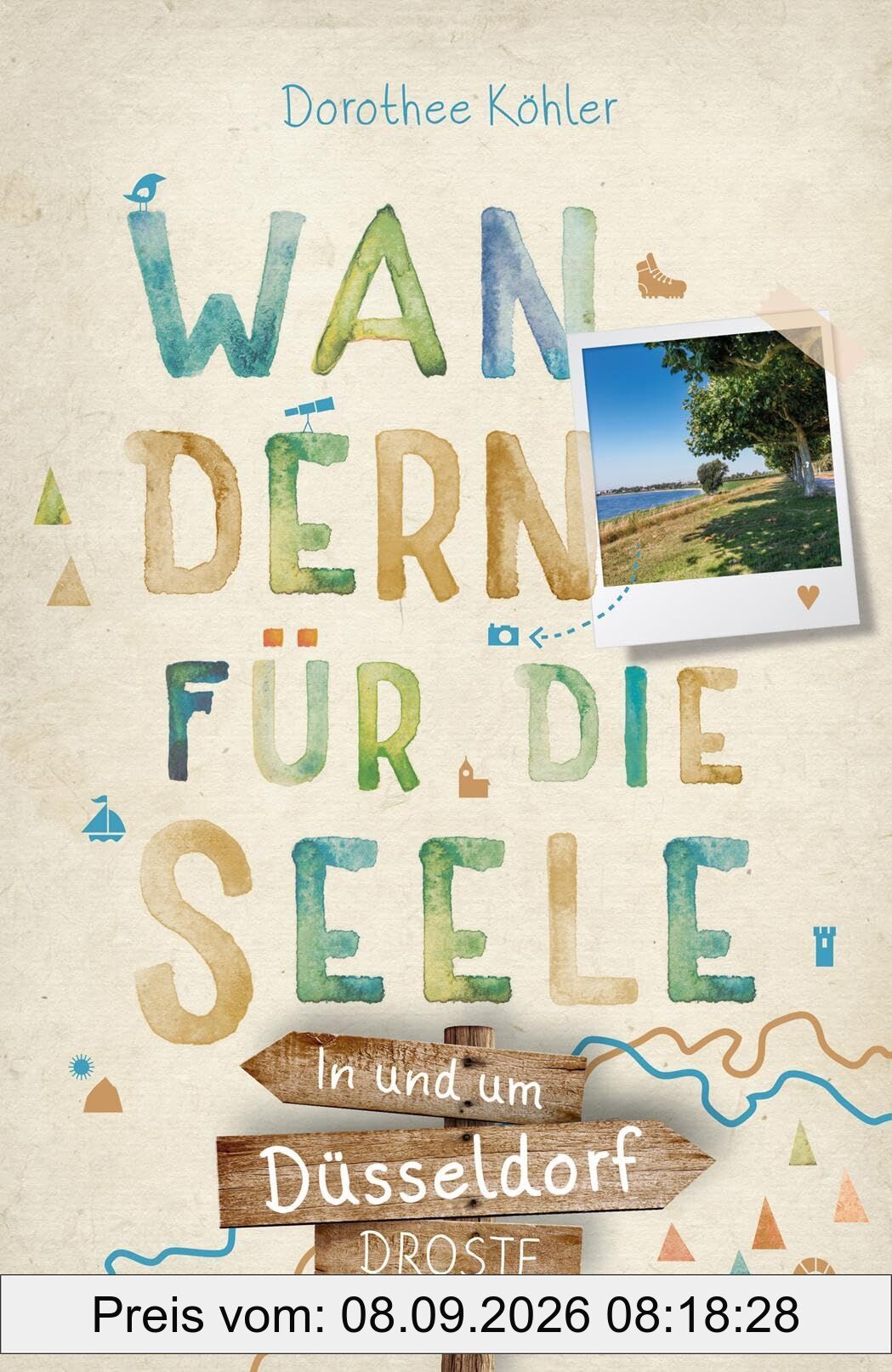 In und um Düsseldorf. Wandern für die Seele