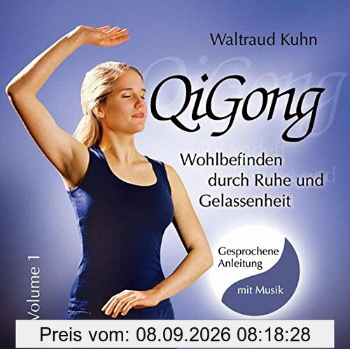 Qi Gong: Wohlbefinden durch Ruhe und Gelassenheit. Übungs-CD mit gesprochenen Anleitungen und Musik