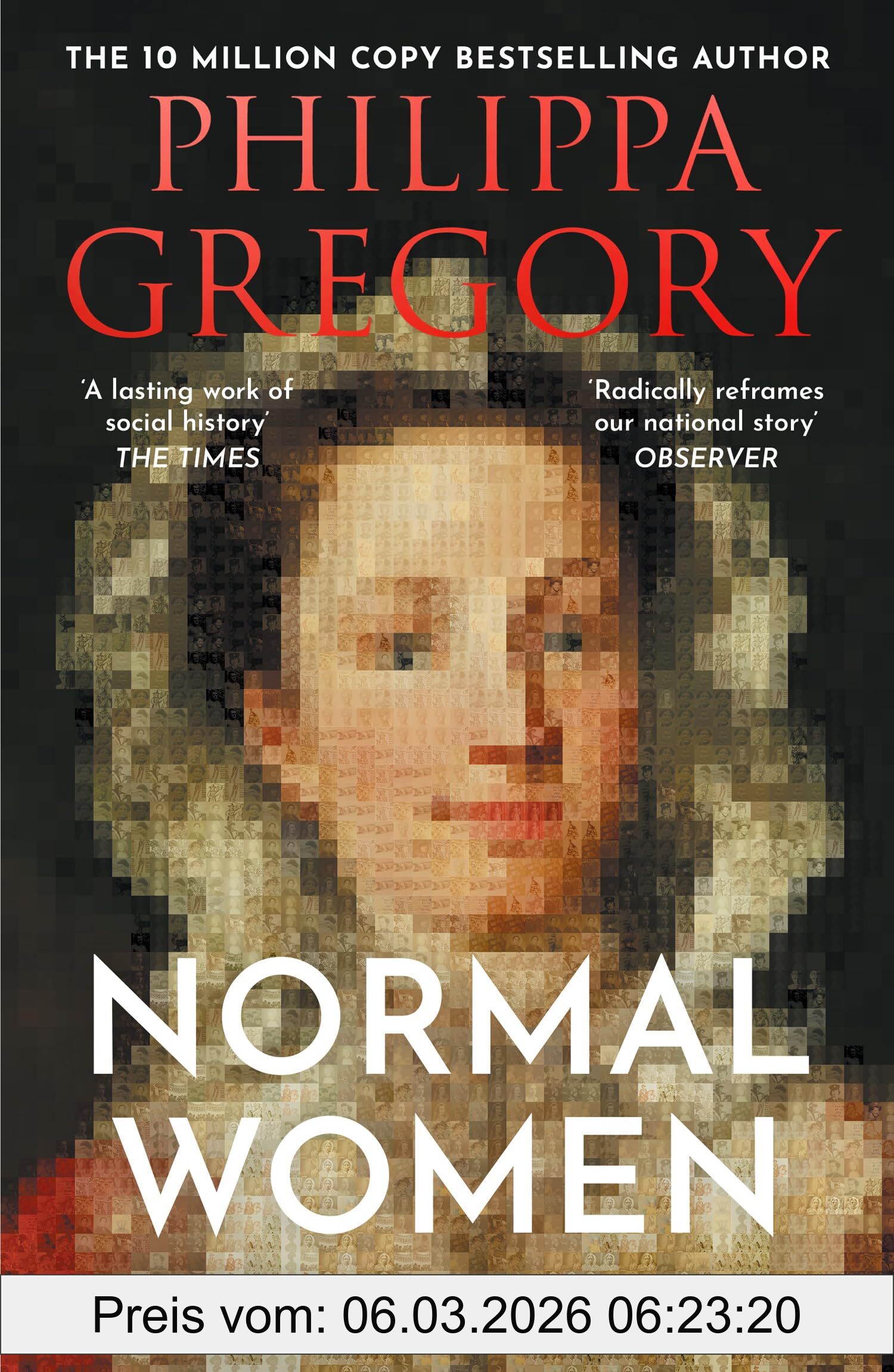 Philippa Gregory Normal Women, The Sunday Times Bestseller – 900 Years Of Women Making History
