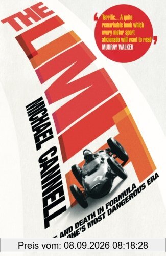 The Limit: Life and Death in Formula One's Most Dangerous Era