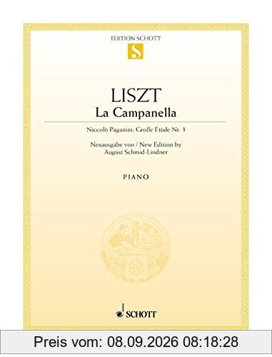 La Campanella: Niccolò Paganini: Große Etüde Nr. 3. Klavier. (Edition Schott Einzelausgabe)