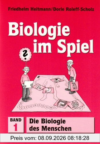 Biologie im Spiel / Die Biologie des Menschen