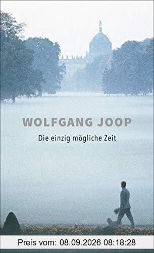 Die einzig mögliche Zeit
