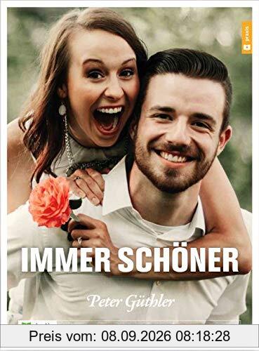 Immer schöner: Ein Bibelkurs für Verlobte und Verheiratete