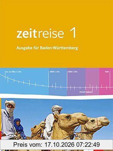 Zeitreise / Schülerbuch: Differenzierende Ausgabe für Baden-Württemberg / Differenzierende Ausgabe für Baden-Württemberg
