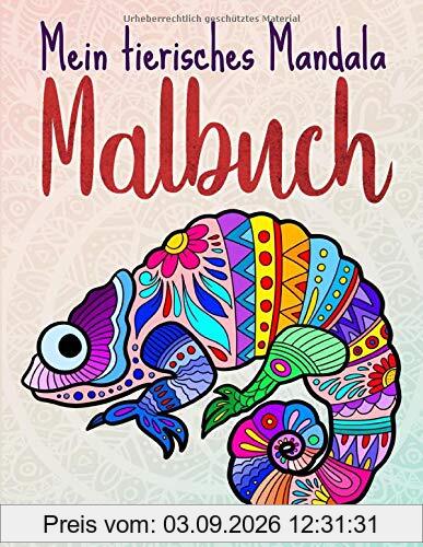 Mein tierisches Mandala Malbuch: 50 Tiermandalas für Kinder ab 10 Jahren, Kreativität fördern mit dem Mandala Malbuch für Kinder (Mandala Malbuch Kinder, Band 5)
