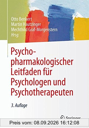 Psychopharmakologischer Leitfaden für Psychologen und Psychotherapeuten