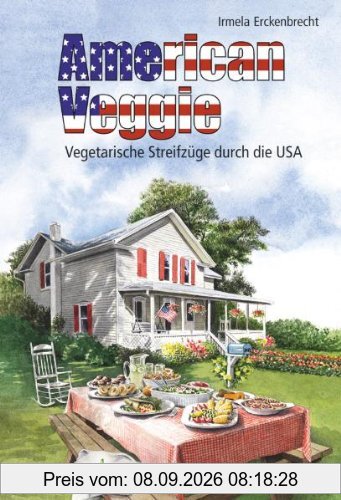 American Veggie: Vegetarische Streifzüge durch die USA