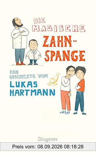 Die magische Zahnspange (Kinderbücher)