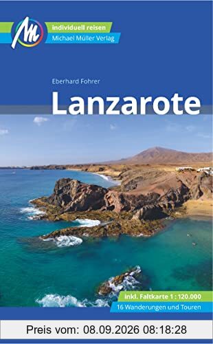 Lanzarote Reiseführer Michael Müller Verlag: Individuell reisen mit vielen praktischen Tipps (MM-Reisen)