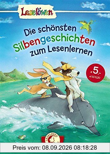 Leselöwen - das Original: Die schönsten Silbengeschichten zum Lesenlernen