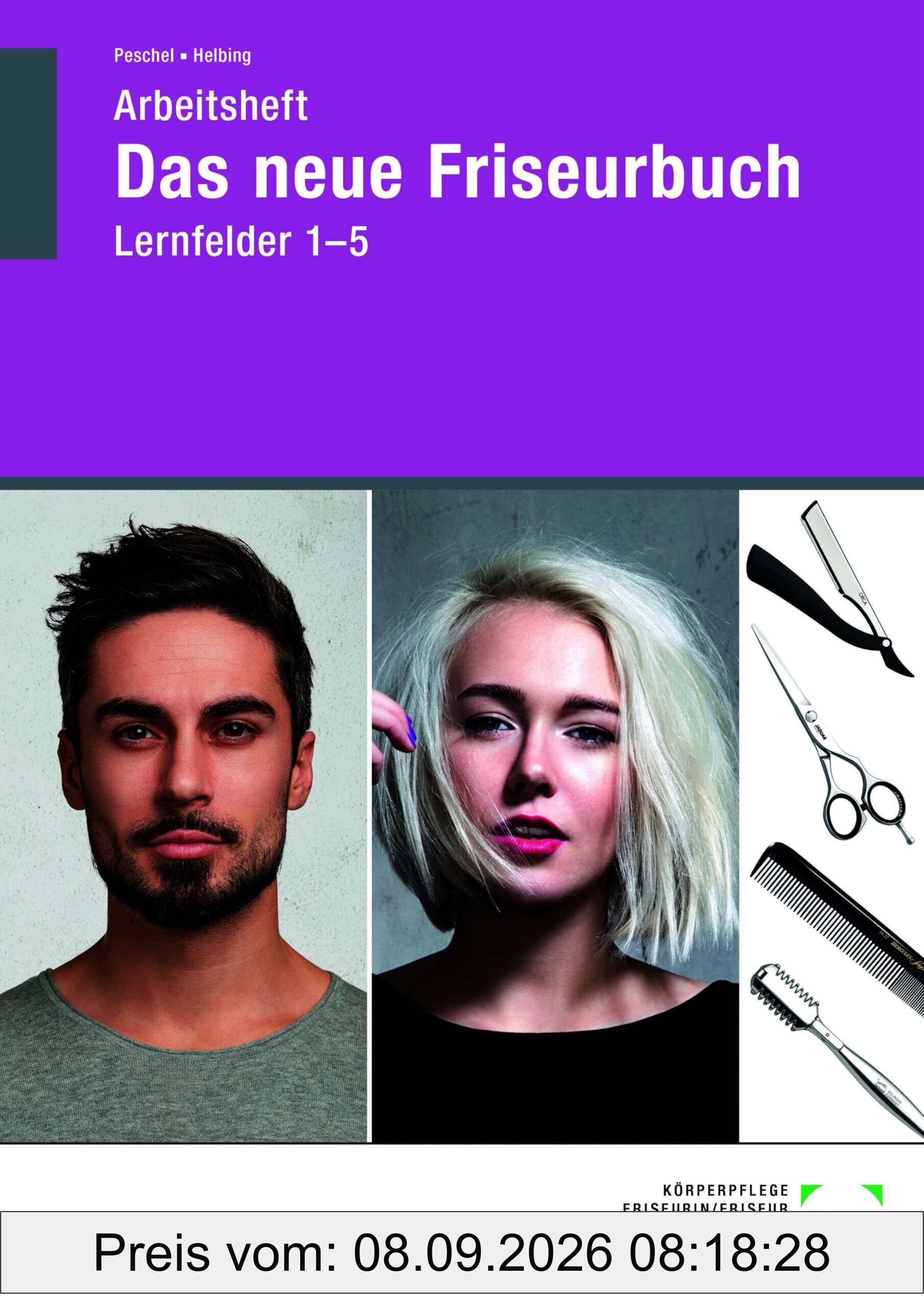 Arbeitsheft Das neue Friseurbuch: Lernfelder 1-5
