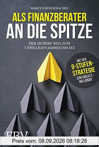 Als Finanzberater an die Spitze: Der sichere Weg zum 7-stelligen Jahresumsatz