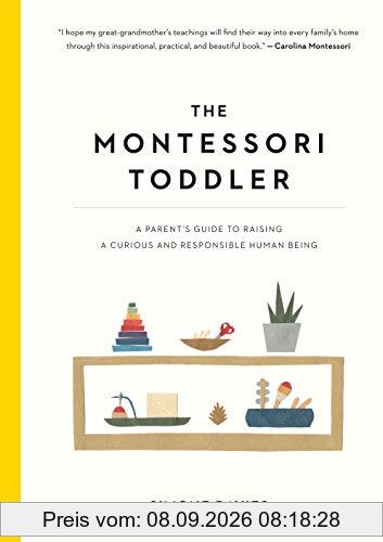 Montessori Toddler: A Parent's Guide to Raising