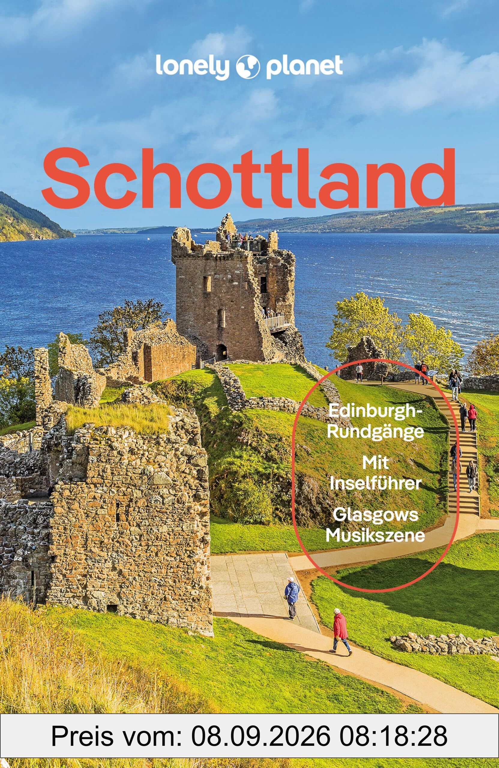 LONELY PLANET Reiseführer Schottland: Eigene Wege gehen und Einzigartiges erleben.