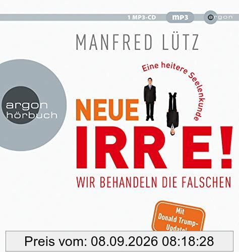 Neue Irre: Wir behandeln die Falschen
