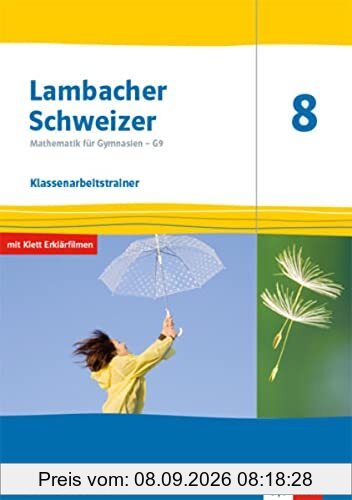 Lambacher Schweizer Mathematik 8 - G9. Ausgabe Nordrhein-Westfalen: Klassenarbeitstrainer. Arbeitsheft mit Lösungen Klasse 8 (Lambacher Schweizer ... G9. Ausgabe für Nordrhein-Westfalen ab 2019)