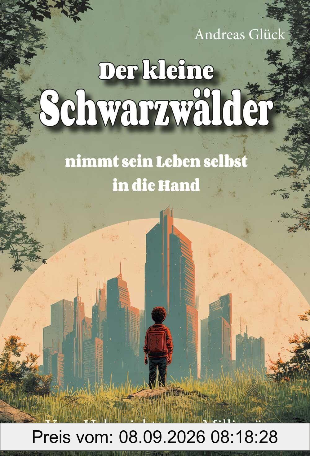 Der kleine Schwarzwälder nimmt sein Leben selbst in die Hand