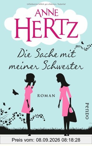 Die Sache mit meiner Schwester: Roman