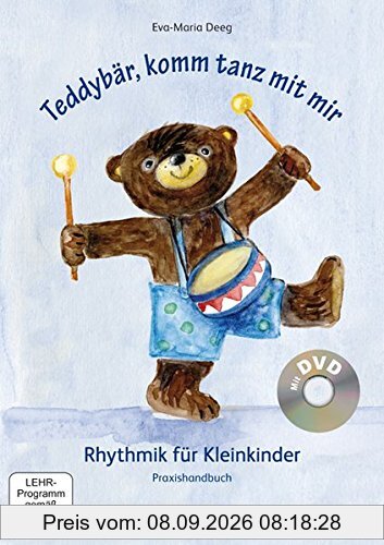 Teddybär, komm tanz mit mir - Praxishandbuch inkl. DVD: Rhythmik für Kleinkinder