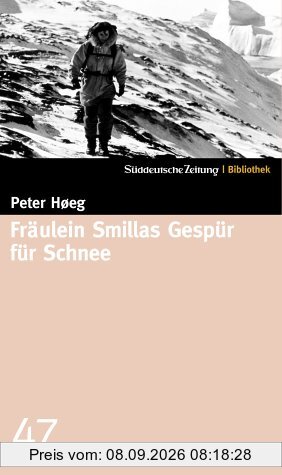 Fräulein Smillas Gespür für Schnee. SZ-Bibliothek Band 47