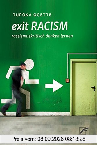 exit RACISM: rassismuskritisch denken lernen