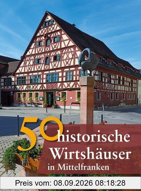 50 historische Wirtshäuser in Mittelfranken