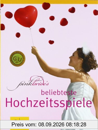 PinkBride's beliebteste Hochzeitsspiele (GU Einzeltitel Partnerschaft & Familie)