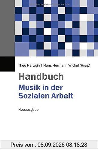 Handbuch Musik in der Sozialen Arbeit: Neuausgabe
