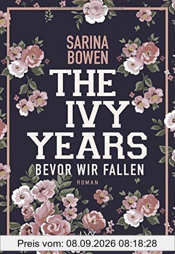 The Ivy Years - Bevor wir fallen (Ivy-Years-Reihe, Band 1)