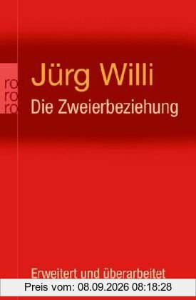 Die Zweierbeziehung: Das unbewusste Zusammenspiel von Partnern als Kollusion