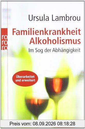 Familienkrankheit Alkoholismus: Im Sog der Abhängigkeit