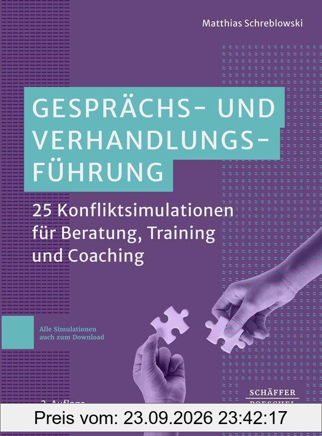 Gesprächs- und Verhandlungsführung: 25 Konfliktsimulationen für Beratung, Training und Coaching