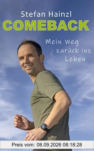 Comeback: Mein Weg zurück ins Leben