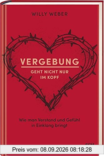 Vergebung geht nicht nur im Kopf: Wie man Verstand und Gefühl in Einklang bringt