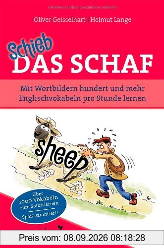 Schieb das Schaf: Mit Wortbildern hundert und mehr Englischvokabeln pro Stunde lernen