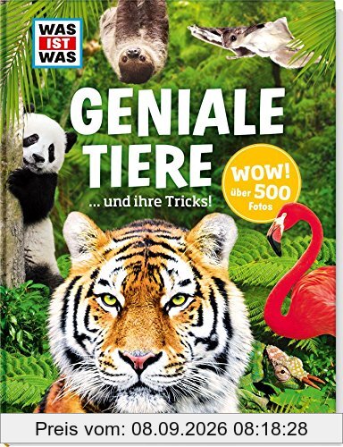 WAS IST WAS Geniale Tiere ... und ihre Tricks