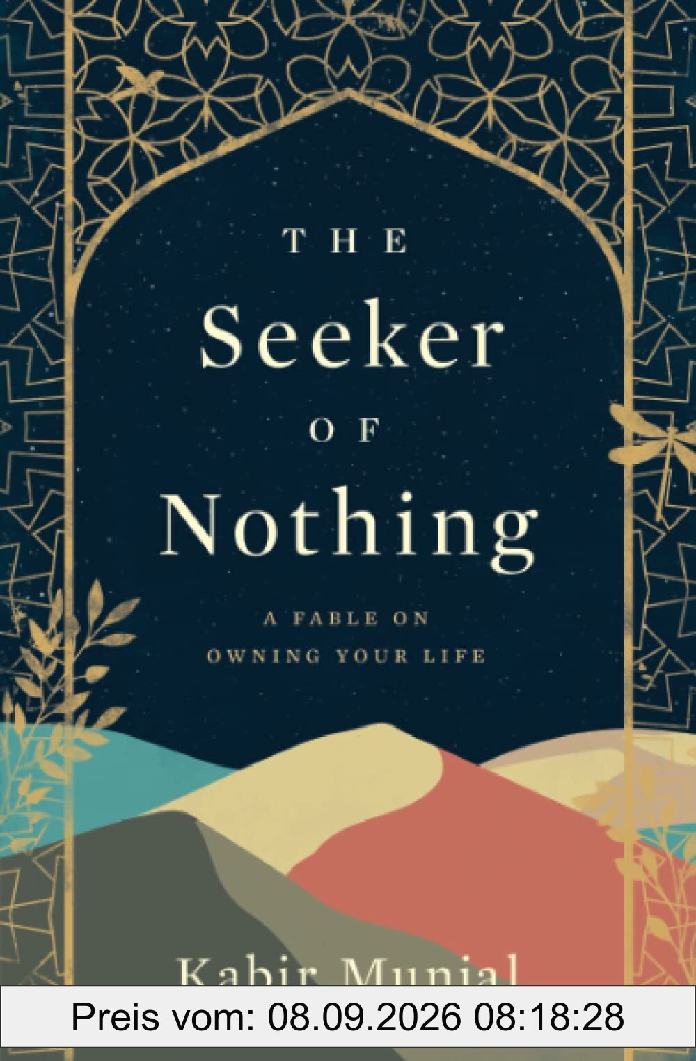 The Seeker of Nothing: A fable on owning your life