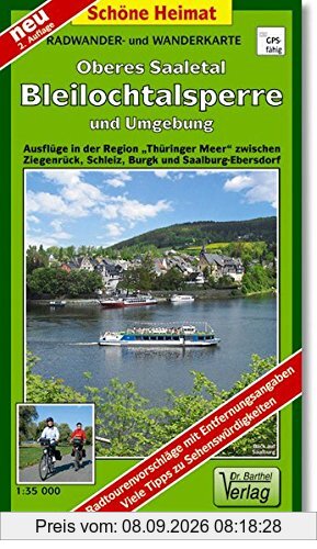 Radwander- und Wanderkarte Oberes Saaletal, Bleilochtalsperre und Umgebung: Ausflüge zwischen Schleiz, Saalburg-Ebersdorf, Ziegenrück,Burgk, Blankenstein und Hirschberg. 1:35000 (Schöne Heimat)