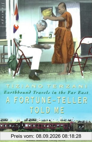 Fortune-Teller Told Me: Earthbound Travels in the Far East