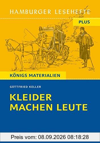 Kleider machen Leute: Hamburger Leseheft plus Königs Materialien. (Hamburger Lesehefte PLUS)