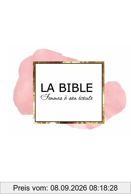Bible Femmes à son écoute (FASE): Rose & or couverture rigide
