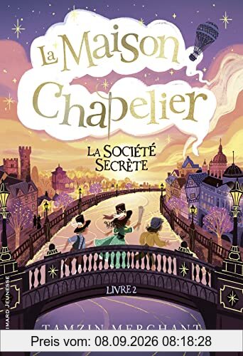 La maison Chapelier. Vol. 2. La société secrète