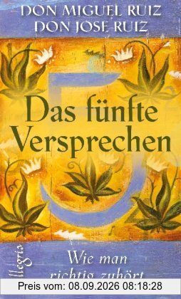 Das fünfte Versprechen: Wie man richtig zuhört