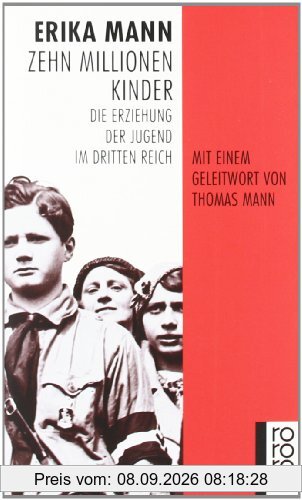 Zehn Millionen Kinder: Die Erziehung der Jugend im Dritten Reich