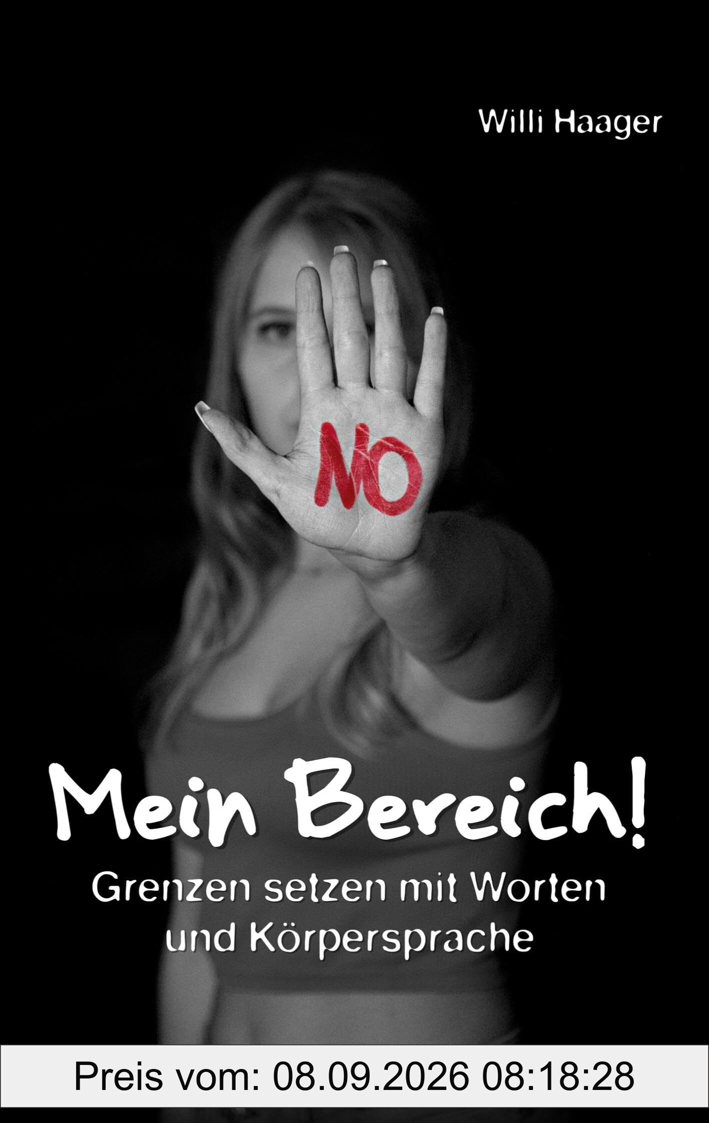 Mein Bereich!: Grenzen setzen mit Worten und Körpersprache