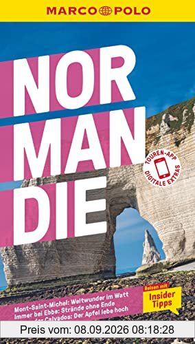 MARCO POLO Reiseführer Normandie: Reisen mit Insider-Tipps. Inklusive kostenloser Touren-App