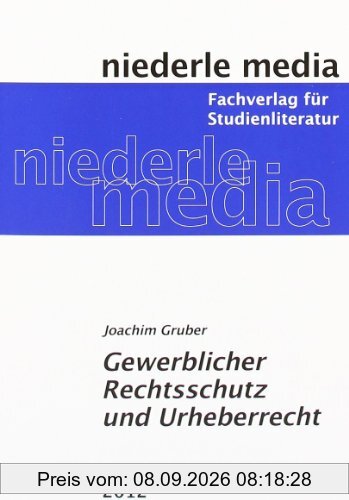 Gewerblicher Rechtsschutz und Urheberrecht