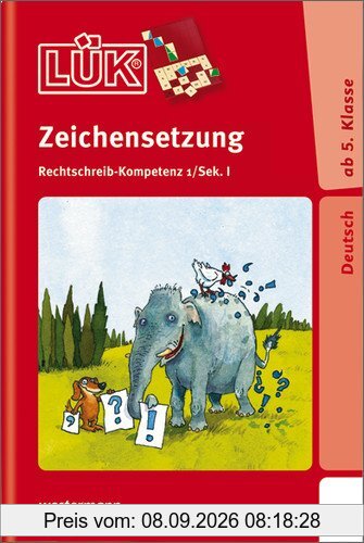 LÜK: Komma- und Zeichensetzung: Die wichtigsten Regeln der Kommasetzung ab Klasse 5