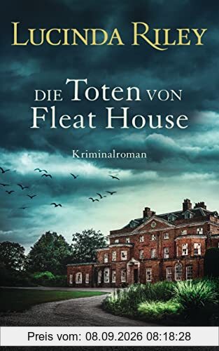 Die Toten von Fleat House: Ein atmosphärischer Kriminalroman von der Bestsellerautorin der „Sieben Schwestern Reihe“